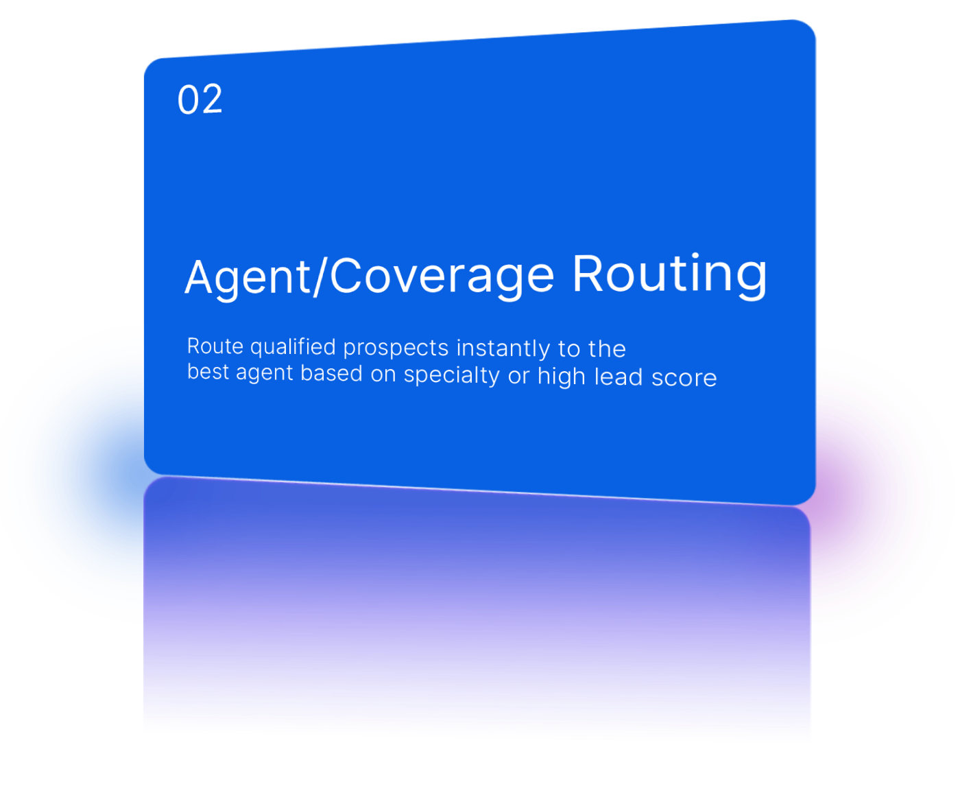 Match by agent expertise, coverage type, and vehicle category