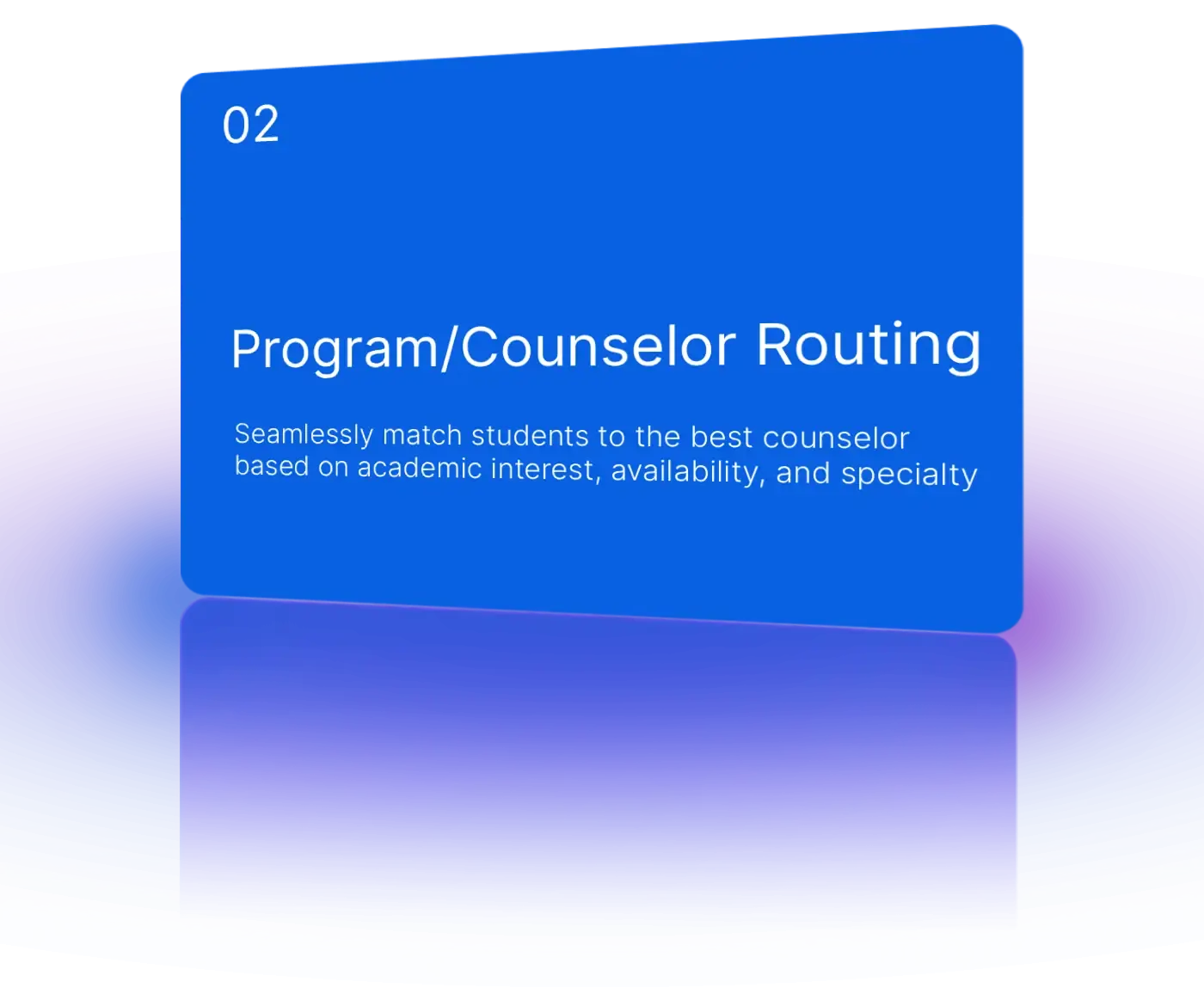 Match by program interest, counselor expertise, and availability