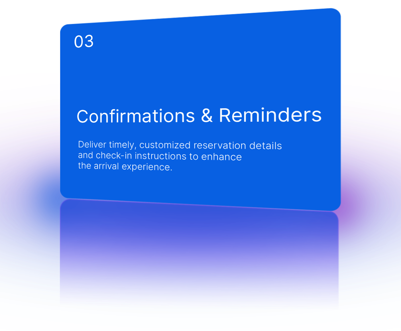 Automated confirmations and pre‑arrival reminders