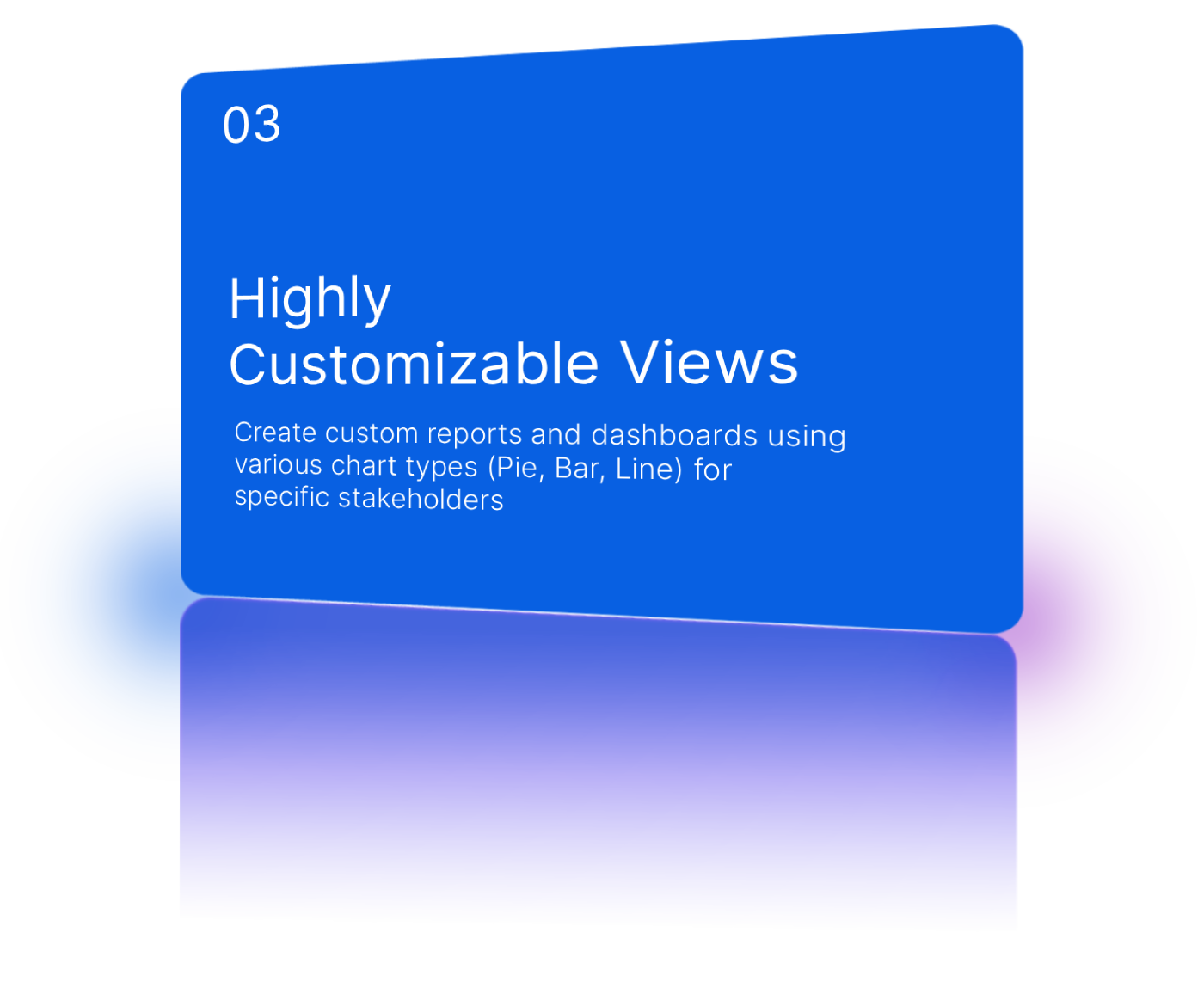 Customizable personal views and filters.
